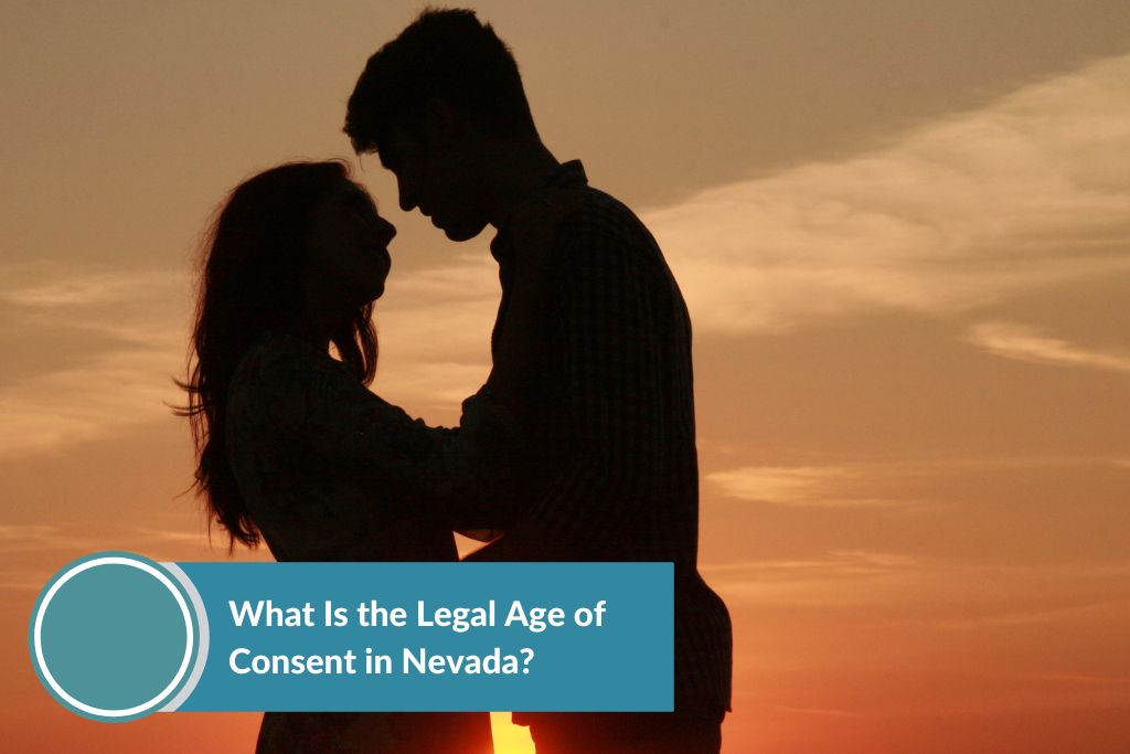 What Is the Legal Age of Consent in Nevada?