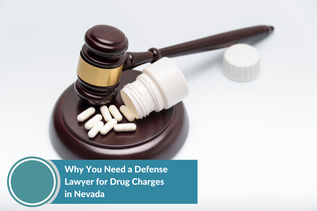 a gavel and a bunch of restricted drugs - a concept of illegal drug charges in Nevada